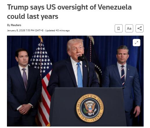 外媒：特朗普称美国或将长期监管委内瑞拉并